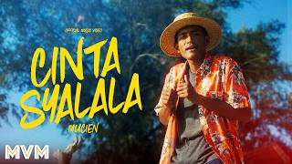 Mucien  Cinta Syalala Official Music Video [upl. by Brandi]