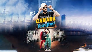 Canada ch Dihadiyan Official Video Ajay Mehmi  Punjabi Songs 2024 [upl. by Todd]