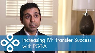 Increasing IVF Transfer Success with PGTA [upl. by Jay]