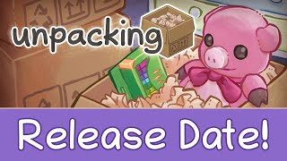 Unpacking Release Date Trailer [upl. by Aisiram]