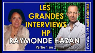 Interview de Raymonde Hazan psychanalyste spécialisée dans les Hauts Potentiels 1sur2 [upl. by Yedoc]