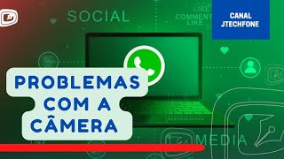 PORQUÊ NÃO CONSIGO TIRAR FOTOS NO WHATSAPP COMO RESOLVER [upl. by Griffin]