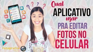 Aplicativos para editar fotos no celular  Fotografia Dicas [upl. by Solracesoj635]