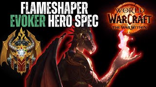 Flameshaper Evoker Hero Spec Overview and Ranking  World of Warcraft The War Within [upl. by Remat]