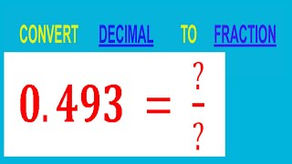 CONVERT DECIMAL 0493   TO FRACTION [upl. by Grosvenor385]