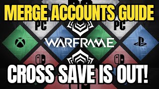 How To MERGE Warframe Accounts Cross Platform Save Guide [upl. by Gault]