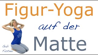 📜30 min Figur Yoga auf der Matte  ohne Hilfsmittel [upl. by Koh468]