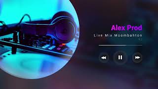 🔥 Alex Prod  Live Mix Moombahton 2 2023 🔥 [upl. by Furey]