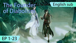 ENG SUB  The Founder of Diabolism Season1 EP123 full episode english [upl. by Nnylrefinnej112]