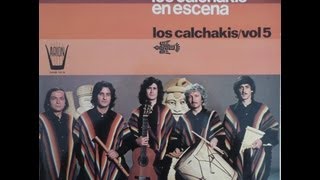 Los Calchakis en Escena 1975 full album [upl. by Llered]