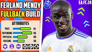 BEST META INSANE FULLBACK FERLAND MENDY BUILD EA FC 24 Pro Clubs [upl. by Esyned]