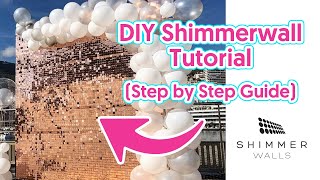 HOW TO BUILD SHIMMER WALLS  StepByStep DIY Sequin Walls Tutorial Guide  DIY Balloons [upl. by Tserrof]