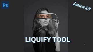 liquify tool photoshop  Lesson 23 [upl. by Latsirhc217]