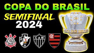 COPA DO BRASIL 2024  SEMIFINAL [upl. by Maurine]