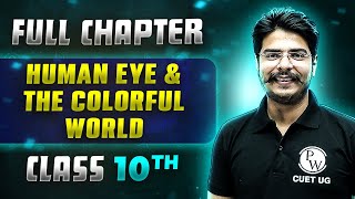 Human Eye amp the Colorful World FULL CHAPTER  Class 10th Science  Chapter 10  Udaan [upl. by Enomas]