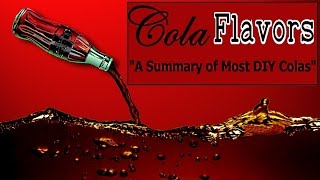 Review 7 Cola DIY Flavors for eliquid in a quick summary  Useful Ratios [upl. by Adelina]