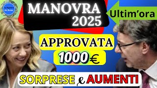 🔴MANOVRA 2025 APPROVATAAUMENTO PENSIONIIRPEFBONUS€1000 NOVITA ASSEGNO UNICOCOSA CAMBIA PER TE [upl. by Lathan]