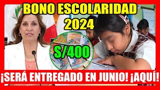 BONO ESCOLARIDAD 2024  Nuevo Bono 400 ¿QUIÉNES LO RECIBEN y CUÁLES SON LOS REQUISITOS DEL GOBIERNO [upl. by Booma941]