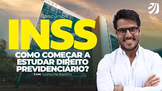 CONCURSO INSS COMO COMEÇAR A ESTUDAR DIREITO PREVIDENCIÁRIO Guilherme Biazotto [upl. by Erdnaet]