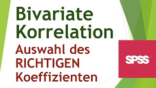 Bivariate Korrelation in SPSS  Skalenniveaus und korrekte Korrelationsmaße [upl. by Antone]