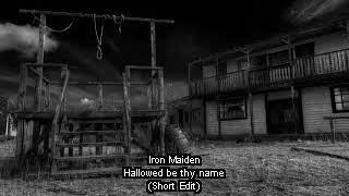 Iron Maiden  Hallowed be thy name Short Edit [upl. by Nnylodnewg]