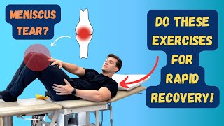 The 3 Best Exercises for Meniscus Tear Rehab [upl. by Peedus]