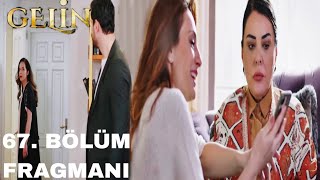 Gelin 67 Bölüm Fragmanı Derya Sayesinde Cihan Beyza ya Güle Güle Diyecek [upl. by Schecter]