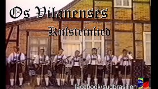 Os Vilanenses  Kufsteinlied [upl. by Maro]