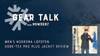 Norrona Lofoten GoreTex Pro Plus Jacket Review  Powder7 [upl. by Ecnatsnok643]