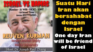 Dr Reuven Kumran Israel inisiates to make peace with all Islam States Include Iran [upl. by Asiralc]