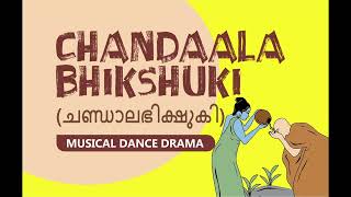 CHANDALABHIKSHUKIA MUSICAL DANCE DRAMA [upl. by Aicilaf]