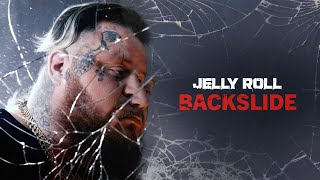 Jelly Roll  Backslide Official Audio [upl. by Lleoj806]