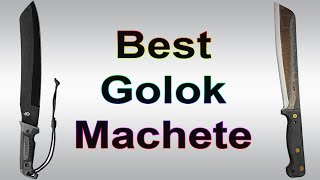 Best Golok Machete of 2020 [upl. by Walkling692]