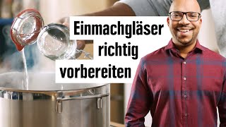 Einmachgläser sterilisieren Tipps  Gläser zum Einkochen vorbereiten  EDEKA [upl. by Eelyak]