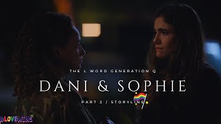 Dani and Sophie  The L Word Generation Q  Season 2  Part 2 Story💔🌈 [upl. by Taft]