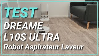 Test Dreame L10 S Ultra  Que vaut ce robot aspirateur laveur de sol haut de gamme [upl. by Allesor784]