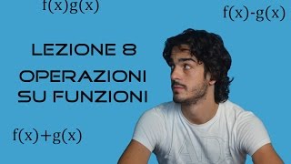 Analisi Matematica  Lezione 9 Operazioni di funzioni [upl. by Thisbe999]