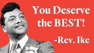 Reverend Ike quotYou Deserve the Bestquot [upl. by Atik]