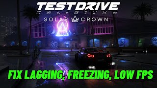 How To Fix Test Drive Unlimited Solar Crown Lagging Stuttering Low FPS Drop amp Freezing Issue On PC [upl. by Enelez76]