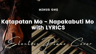 Katapatan Mo  Napakabuti Mo Medley  Key of D  Karaoke  Minus One LYRICS  Electric Piano Cover [upl. by Odlavu335]