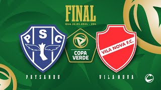 AO VIVO  Paysandu x Vila Nova  Final  Copa Verde 2024 [upl. by Gladstone962]