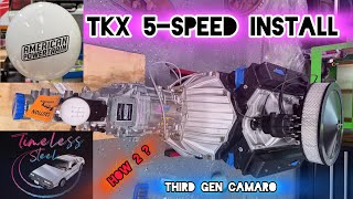 American Powertrain Tremec TKX 5Speed Third Gen Camaro Install Part 1 [upl. by Qulllon110]