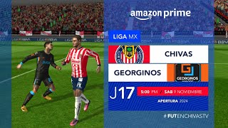 Chivas vs Georginos  Jornada 17 Apertura 2024  Liga MX x JUCN  FTS25 [upl. by Hank375]