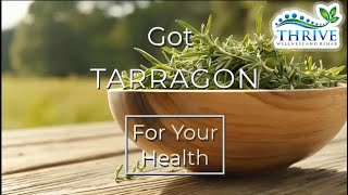 🌿 Herb Spotlight TARRAGON For Your Health  Learn about the incredible health benefits of TARRAGON🌱 [upl. by Ellened28]