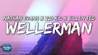 Nathan Evans  Wellerman Sea Shanty220 KID amp Billen Ted Remix Lyrics [upl. by Slrahc]