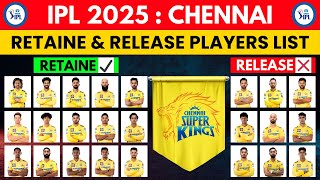 IPL 2025  Chennai Super King Team Retain amp Release Players List  CSK Retain amp Release Players 2025 [upl. by Nilecoj810]