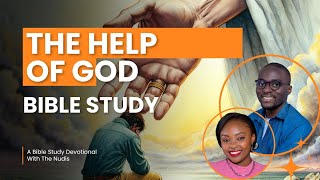 The Help of God  A Bible Study Devotional With The Nudis [upl. by Phip]