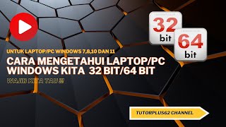 Cara Mengetahui Windows Kita 32 Bit Atau 64 bit  Cara Mengetahui Windows 11 Anda 32bit atau 64bit [upl. by Francoise]