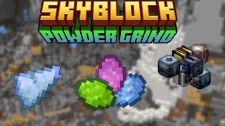 Powder Grind Begins  Hypixel Skyblock [upl. by Laforge898]