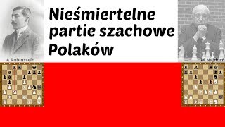 SZACHY 59 Nieśmiertelne partie szachowe Polaków Rubinstein i Najdorf Najpiękniejsze polskie szachy [upl. by Fernandez]